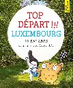 Depart Lass !!! Luxembourg, Editions guy binsfeld